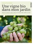 Une vigne bio dans mon jardin