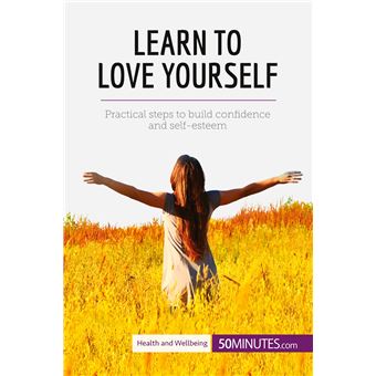 Learn to Love Yourself