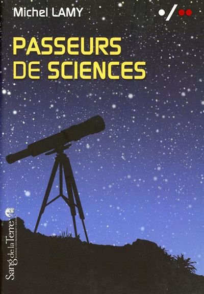 Passeurs de sciences - Michel Lamy - broché