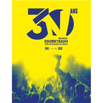 Les 30 ans du Noumatrouff