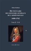 Dictionnaire des officiers généraux de l'armée royale 1688-1762