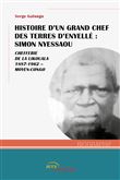 Histoire d'un grand chef des terres d'Enyellé : Simon Nyessaou