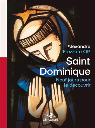 Saint Dominique - Neuf jours pour le découvrir