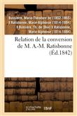 Relation de la conversion de M. A.-M. Ratisbonne