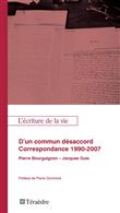 D'un commun désacord. Correspondance 1990-2007