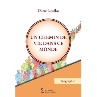 Un chemin de vie dans ce monde