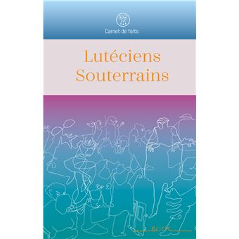 Lutéciens Souterrains
