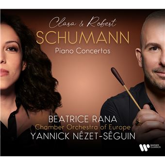 Beatrice Rana, Yannick Nézet-Séguin, Robert Schumann, Clara Schumann - 1