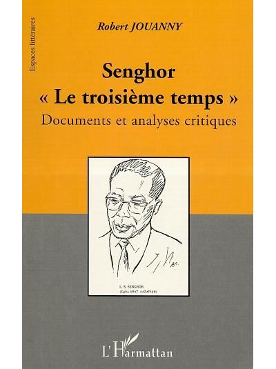 Senghor, le troisième temps