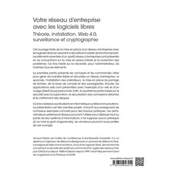 Votre réseau d’entreprise avec les logiciels libres - Théorie, installation, Web 4.0, surveillance et cryptographie