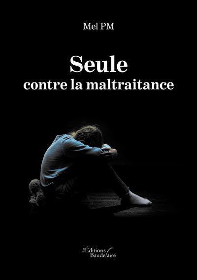 Seule contre la maltraitance