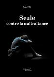 Seule contre la maltraitance
