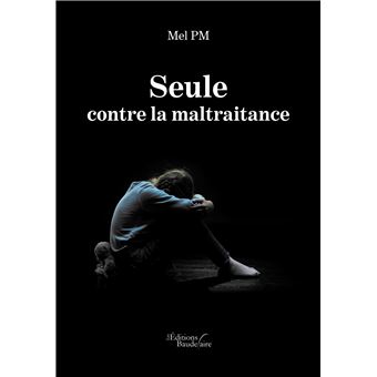 Seule contre la maltraitance