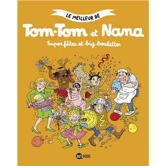 Le meilleur de Tom-Tom et Nana, Tome 00