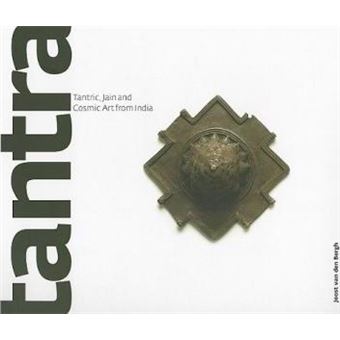 Tantra : Tantric, Jain And Cosmic Art From India