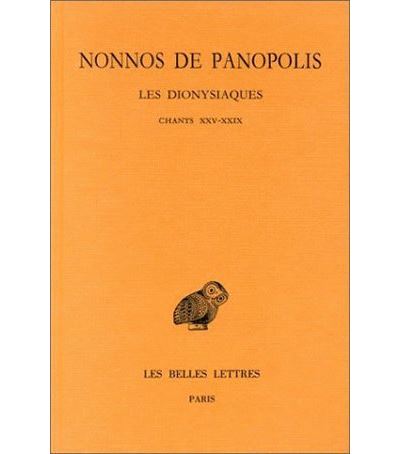 Les Dionysiaques. Tome IX : Chants XXV-XXIX