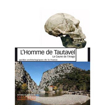 Caune de l'Arago Homme de Tautavel broché Henry De Lumley Achat