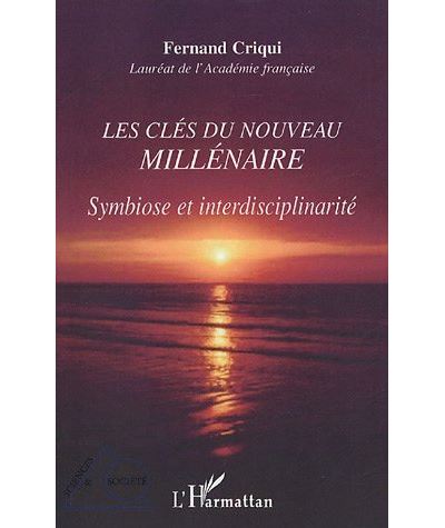 Les clés du nouveau millénaire - Fernand Criqui - broché