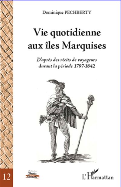 Vie quotidienne aux Iles Marquises