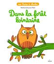 Dans la forêt lointaine