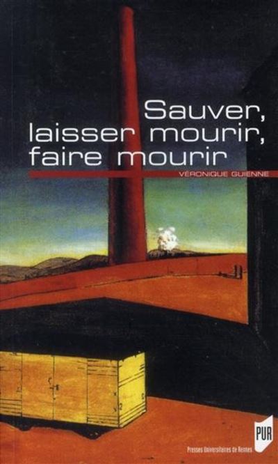 Sauver laisser mourir faire mourir