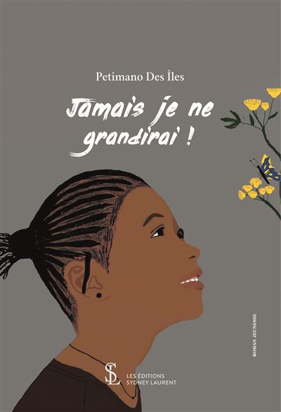Jamais je ne grandirai ! - Petimano Des Iles - broché