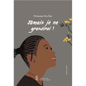 Jamais je ne grandirai !