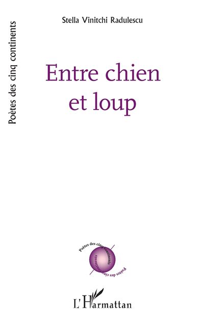 Entre chien et loup - Stella Vinitchi Radulescu - broché