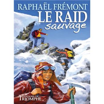 Le Raid sauvage