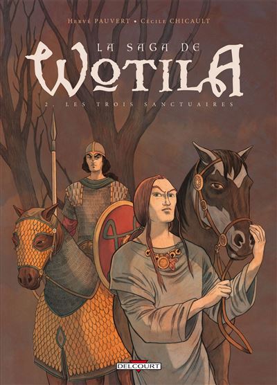 La Saga de Wotila T2 - Les Trois Sanctuaires
