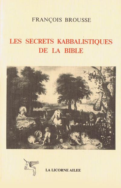 Les secrets kabbalistiques de la Bible