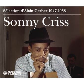 Sonny Criss 1947-1958 - 2 CDs
