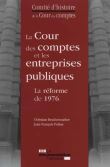 La cour des comptes et les entreprises publiques - La réforme de 1976