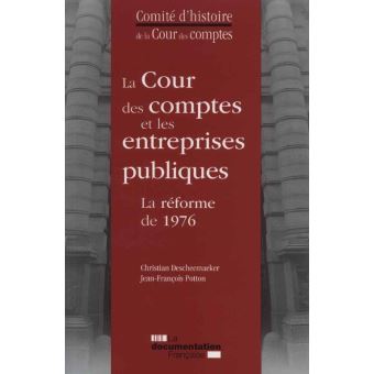 La cour des comptes et les entreprises publiques - La réforme de 1976