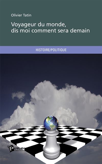 Voyageur du monde, dis-moi com