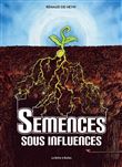 Semences sous influences (éditions mise à jour)