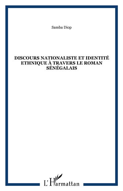 Discours nationaliste et identité éthnique à travers le roman