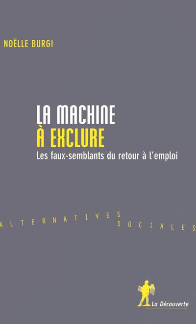 La machine à exclure - Noëlle Burgi - broché