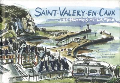 Saint-Valery en Caux - Elsie Herberstein - relié