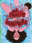 Ma famille imaginaire