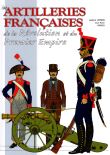 Les artilleries françaises de la Révolution et du Premier Empire