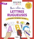 Mon cahier des lettres rugueuses