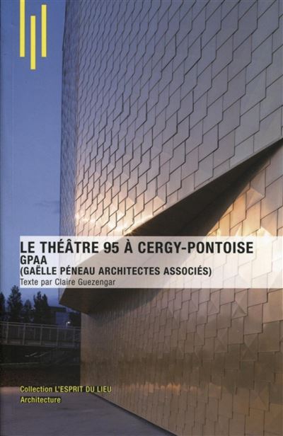 Le théâtre de Cergy par Gaëlle Peneau, architecture associés