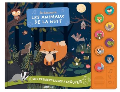 Mes premiers livres a ecouter - je decouvre les animaux de la nuit