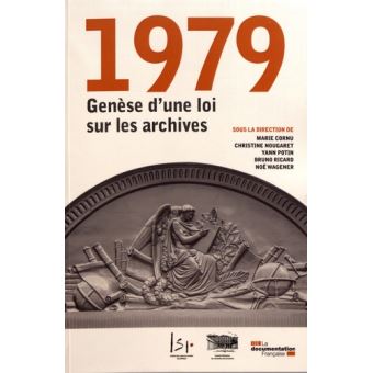 1979, génèse d'une loi sur les archives