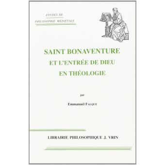 Saint Bonaventure et l'entrée de Dieu en théologie