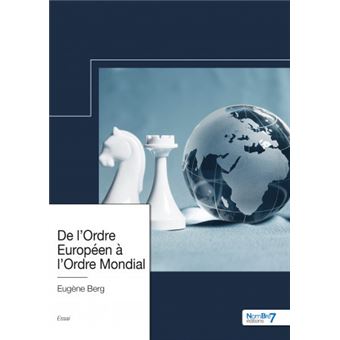 De l'Ordre Européen à l'Ordre Mondial