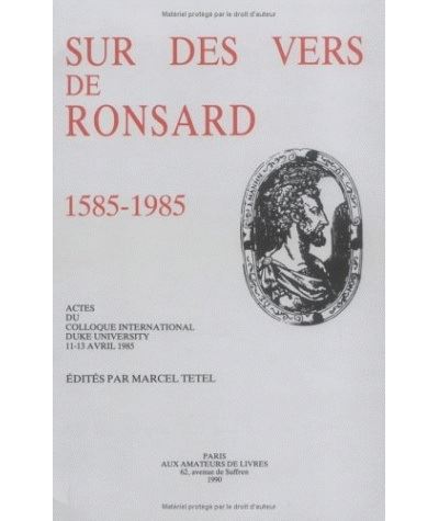 Sur des vers de Ronsard, 1585-1985 - Marcel Tetel - broché