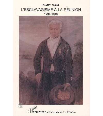 Esclavagisme a la reunion 1794-1848