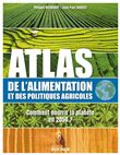 Atlas de l'alimentation et des politiques agricoles